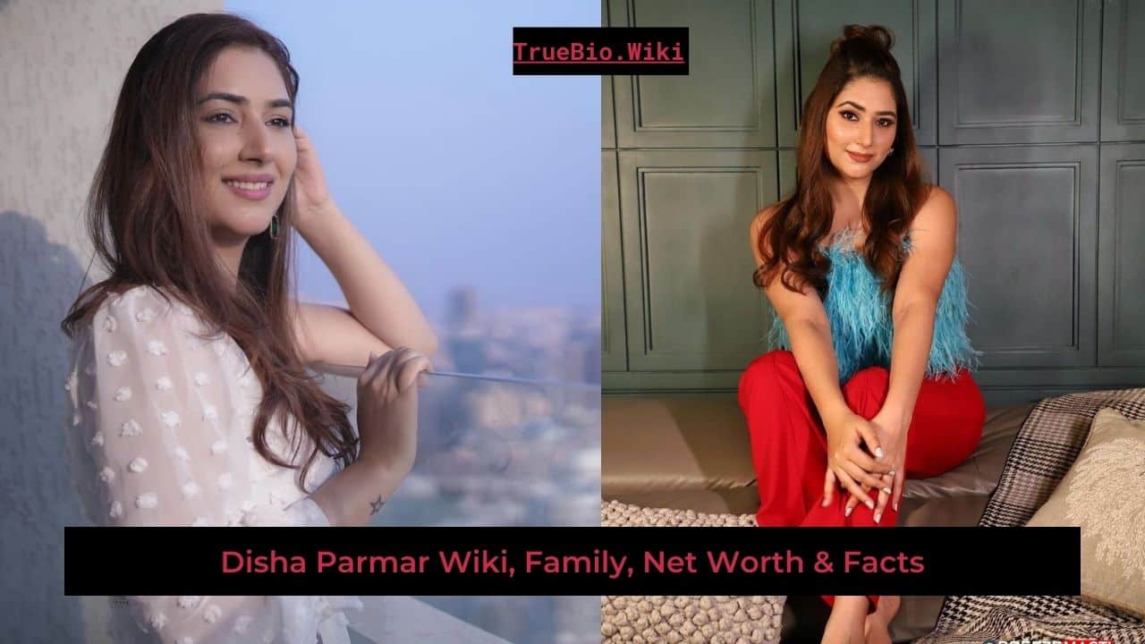 Disha Parmar Wiki Family Net Worth Facts