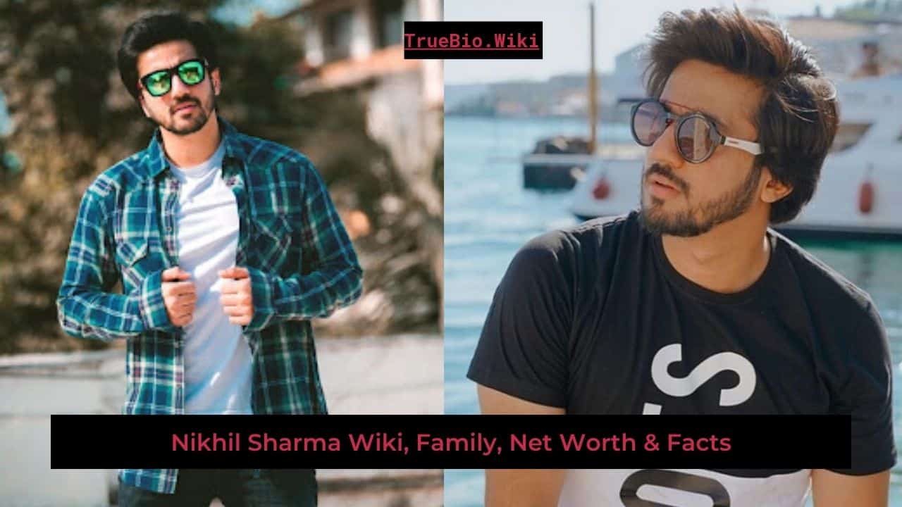 Nikhil Sharma Wiki Family Net Worth Facts