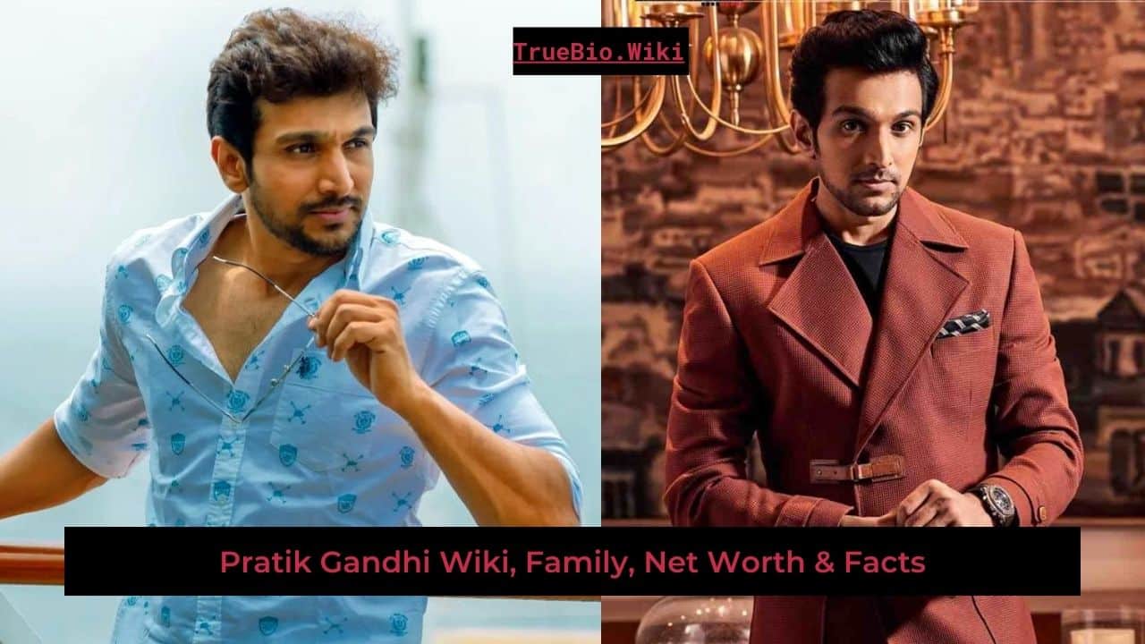 Pratik Gandhi Wiki Family Net Worth Facts 2