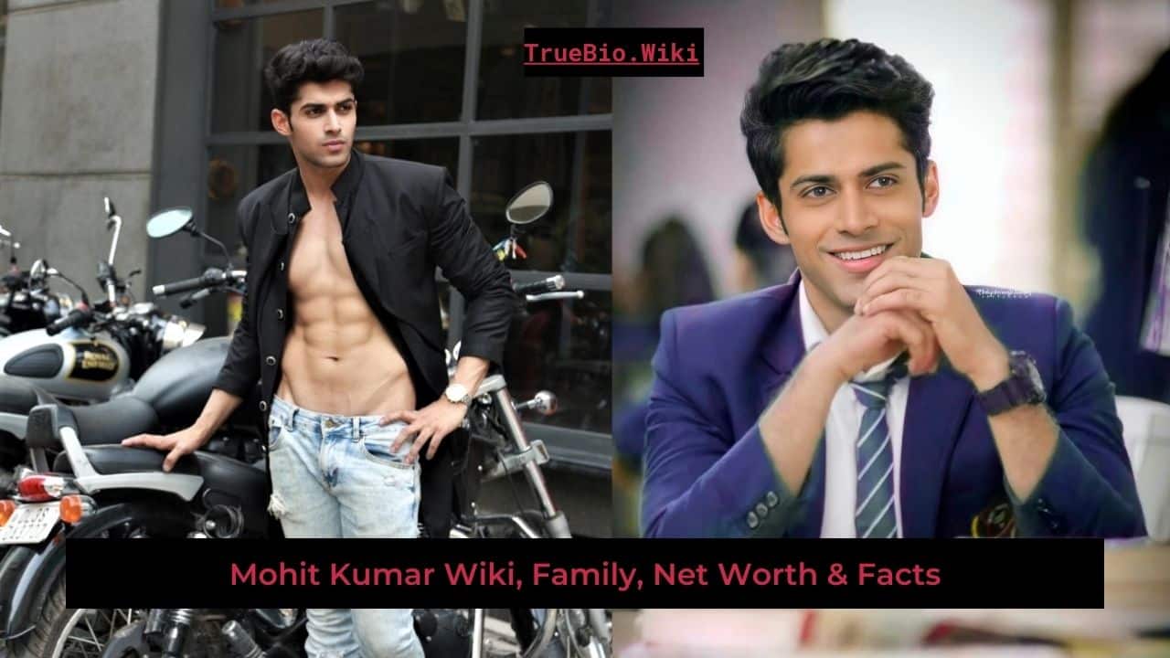 Mohit Kumar Wiki Family Net Worth Facts