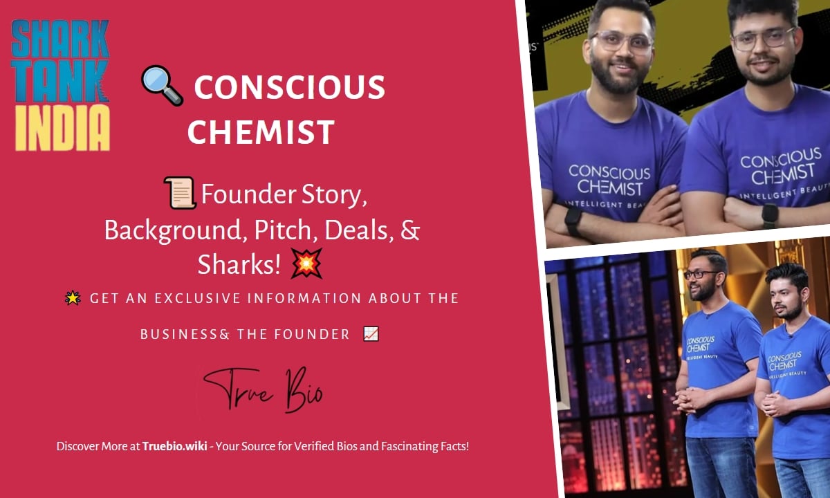 Conscious Chemist Founder Story Background Pitch Deals Sharks